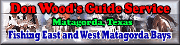 Matagorda Fishing - Capt. Don Wood