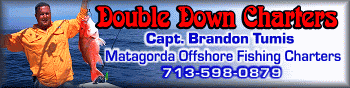 Double Down Charters, Matagorda, Texas