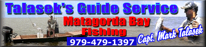 Capt. Mark Talasek....Talasek Guide Service